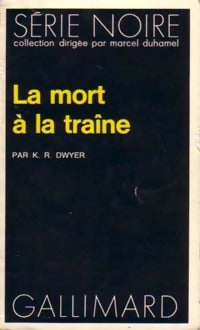 Livrenpoche : La mort à la traîne - K.R. Dwyer - Livre