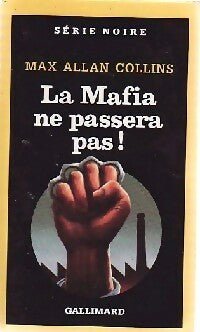 Livrenpoche : La mafia ne passera pas ! - Max Allan Collins - Livre