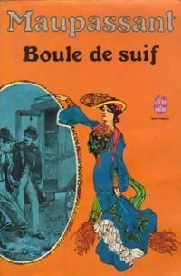Livrenpoche : Boule de suif - Guy De Maupassant - Livre