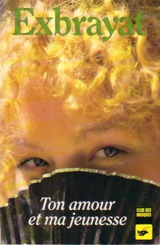 Livrenpoche : Ton amour et ma jeunesse - Charles Exbrayat - Livre