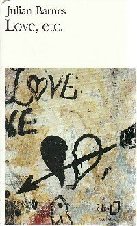 Love, etc... - Julian Barnes -  Folio - Livre