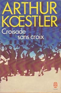 Livrenpoche : Croisade sans croix - Arthur Koestler - Livre