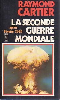 La seconde guerre mondiale Tome VI : Après février 1945 - Raymond Cartier - Livre