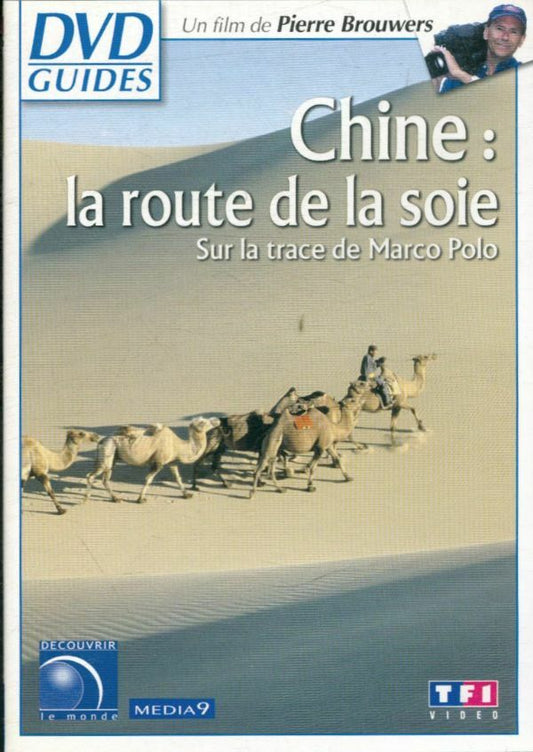 Livrenpoche : DVD Guides : Chine, la route de la soie - Sur la route de Marco Polo - Pierre Brouwers - DVD