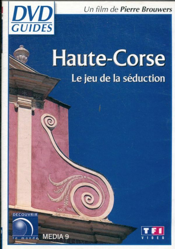 Livrenpoche : DVD Guides : Haute-Corse, le jeu de la séduction - Pierre Brouwers - DVD