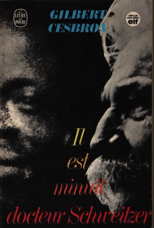 Il est minuit, Docteur Schweitzer - Gilbert Cesbron - Livre