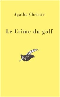 Livrenpoche : Le crime du golf - Agatha Christie - Livre