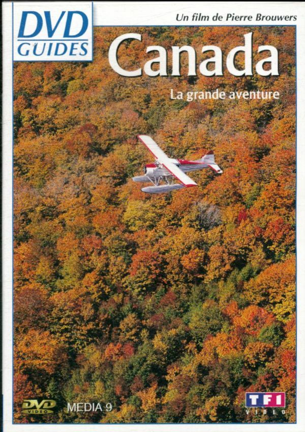 Livrenpoche : DVD Guides : Canada, la grande aventure - Pierre Brouwers - DVD