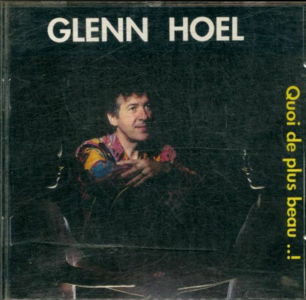 Livrenpoche : Quoi de plus beau..! - Glenn Hoel - CD
