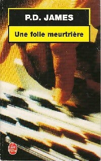 Livrenpoche : Une folie meurtrière - Phyllis Dorothy James - Livre