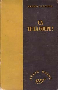 Livrenpoche : Ca te la coupe ! - Bruno Fischer - Livre