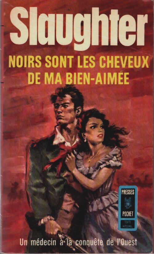Noirs sont les cheveux de ma bien-aimée - Frank Gill Slaughter - Livre