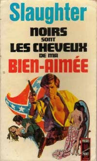 Livrenpoche : Noirs sont les cheveux de ma bien-aimée - Frank Gill Slaughter - Livre