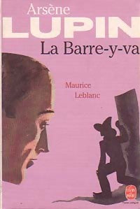 Livrenpoche : La barre-y-va - Maurice Leblanc - Livre