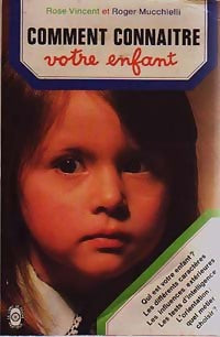 Livrenpoche : Comment connaître votre enfant - R. Rose; Mucchielli - Livre