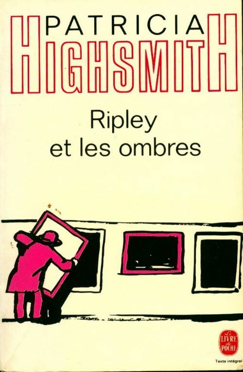 Livrenpoche : Ripley et les ombres - Patricia Highsmith - Livre