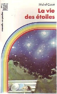 Livrenpoche : La vie des étoiles - Michel Cassé - Livre
