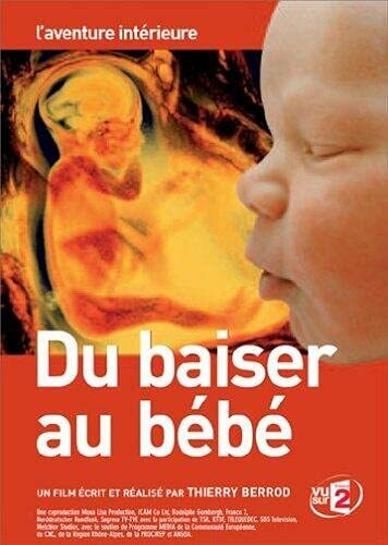 Livrenpoche : Du baiser au bébé - Thierry Berrod - DVD
