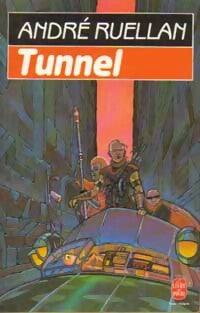 Livrenpoche : Tunnel - Ruellan André - Livre