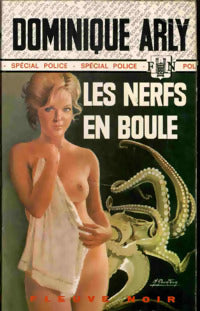 Les nerfs en boule - Dominique Arly - Livre