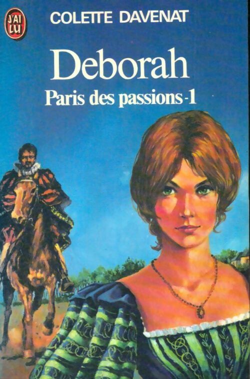 Livrenpoche : Deborah : Paris des passions Tome I - Colette Davenat - Livre