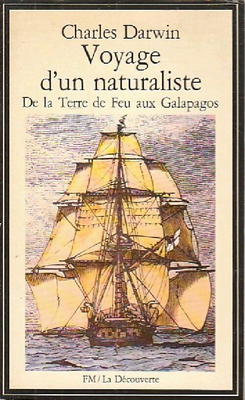 Voyage d'un naturaliste. De la terre de feu aux Galapagos - Charles Darwin - Livre