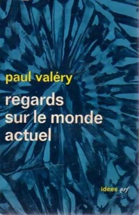 Regards sur le monde actuel et autres essais - Paul Valéry - Livre