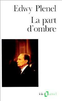 Livrenpoche : La part d'ombre - Edwy Plenel - Livre