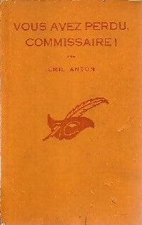 Livrenpoche : Vous avez perdu, commissaire ! - Emil Anton - Livre