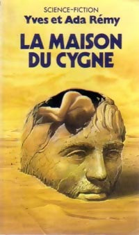 Livrenpoche : La maison du cygne - Yves Rémy, Ada Rémy - Livre