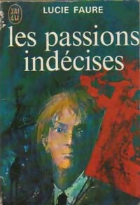 Livrenpoche : Les passions indécises - Lucie Faure - Livre