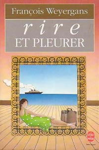 Livrenpoche : Rire et pleurer - François Weyergans - Livre