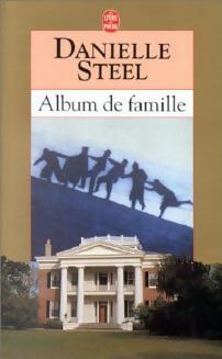 Album de famille - Danielle Steel -  Le Livre de Poche - Livre
