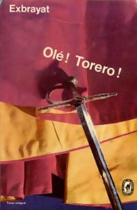Livrenpoche : Olé !. .. Torero ! - Charles Exbrayat, Exbrayat - Livre