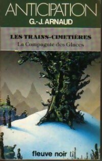 Livrenpoche : La compagnie des glaces : Les trains-cimetières - Georges-Jean Arnaud - Livre