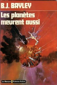 Livrenpoche : Les planètes meurent aussi - Barrington J. Bayley - Livre