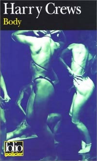 Livrenpoche : Body - Harry Crews - Livre