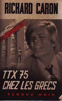 Livrenpoche : TTX 75 chez les grecs - Richard Caron - Livre