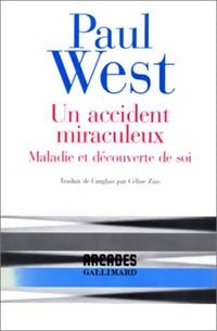 Livrenpoche : Un accident miraculeux - Paul West - Livre