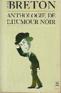 Livrenpoche : Anthologie de l'humour noir - André Breton - Livre