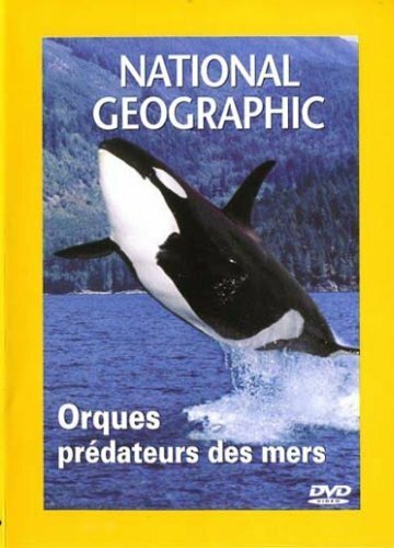 Livrenpoche : National Geographic : Orques, prédateurs des mers - XXX - DVD
