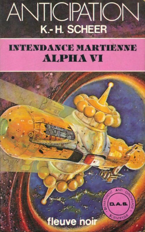 Intendance martienne Alpha VI - Karl Herbert Scheer -  Anticipation - Livre