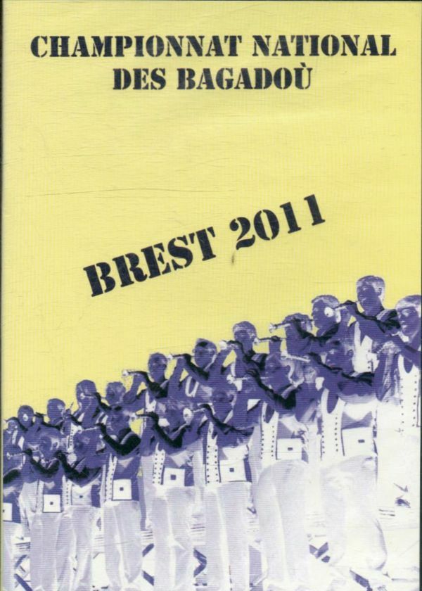 Livrenpoche : Championnat national des bagadoù - Brest 2011 - XXX - DVD
