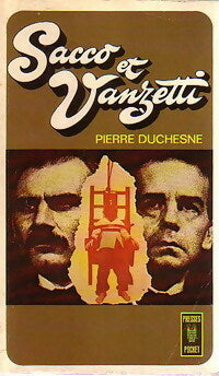 Livrenpoche : Sacco et Vanzetti - Pierre Duchesne - Livre