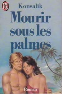 Livrenpoche : Mourir sous les palmes - Heinz G. Konsalik - Livre