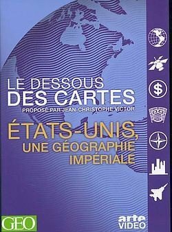 Livrenpoche : Le Dessous des cartes : États-Unis, une géographie impériale - Victor, Jean-Christophe - DVD