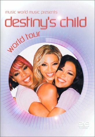 Livrenpoche : Destiny's Child : World Tour - XXX - DVD