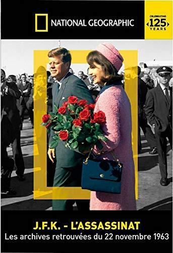 Livrenpoche : National Geographic-JFK: l'assassinat. Les Archives retrouvées du 22 Novembre 1963 - XXX - DVD