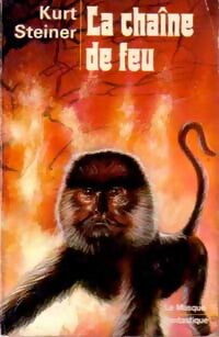 Livrenpoche : La chaîne de feu - Kurt Steiner - Livre