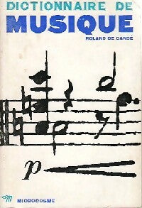 Livrenpoche : Dictionnaire de musique - Roland De Candé - Livre